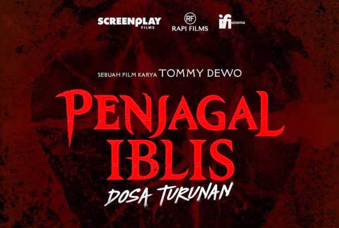PENJAGAL IBLIS Dosa Turunan : Siap Teror Layar Lebar